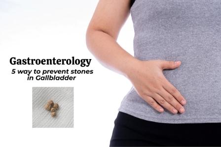 Gastroenterology 5 Ways to Prevent Stones in Gallbladder