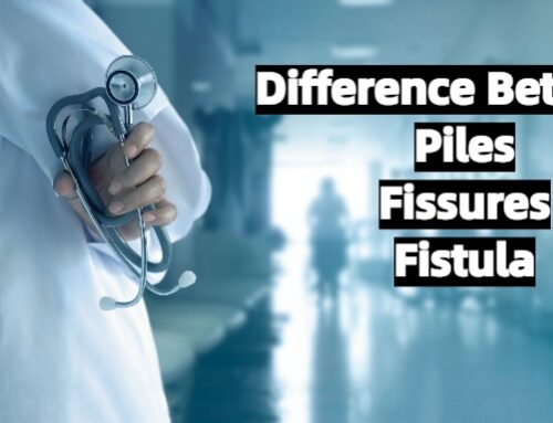 Difference between Piles, Fissures And Fistula